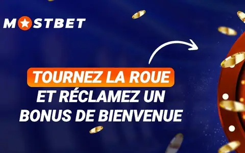 Roue du bonus de bienvenue Mostbet